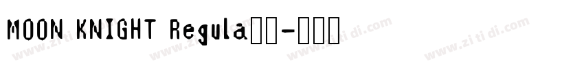 MOON KNIGHT Regula字体字体转换